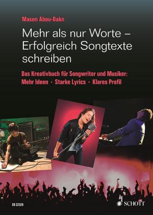Cover of the book Mehr als nur Worte - Erfolgreich Songtexte schreiben by Dieter Fahrner