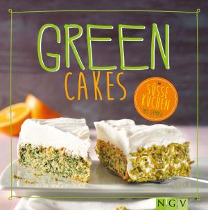 Cover of the book Green Cakes by Naumann & Göbel Verlag