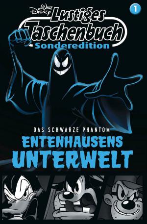Book cover of Lustiges Taschenbuch Sonderedition Entenhausens Unterwelt Nr. 1