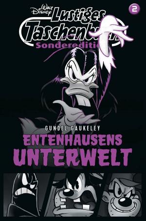Book cover of Lustiges Taschenbuch Sonderedition Entenhausens Unterwelt Nr. 2