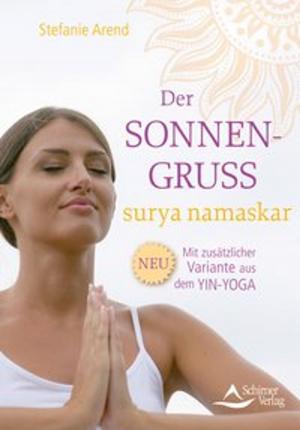 Cover of the book Der Sonnengruß – surya namaskar by Jeanne Ruland, Sabine Brändle-Ender