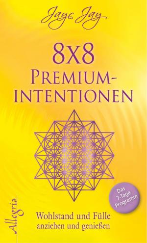 Cover of the book 8 x 8 Premiumintentionen by Petra Durst-Benning