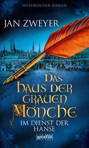 Cover of the book Das Haus der grauen Mönche by Jürgen Kehrer