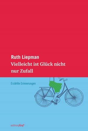 Cover of the book Vielleicht ist Glück nicht nur Zufall by Alice Pung