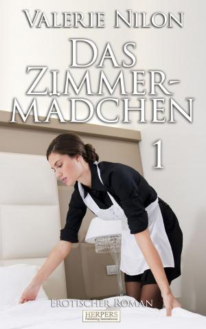 Cover of Das Zimmermädchen 1 - Erotischer Roman