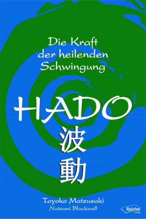 Cover of the book Hado by Reinhold Eichacker, Michael Gallmeister, Sandra Schlee