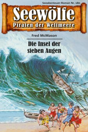 Cover of the book Seewölfe - Piraten der Weltmeere 180 by Burt Frederick