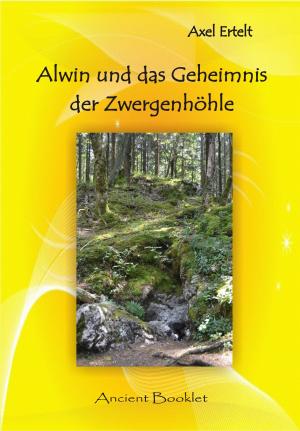 Cover of Alwin und das Geheimnis der Zwergenhöhle