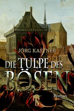 Cover of the book Die Tulpe des Bösen by Peter Prange