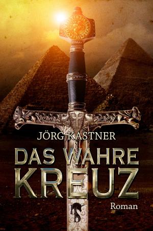 Cover of the book Das Wahre Kreuz by Jörg Kastner