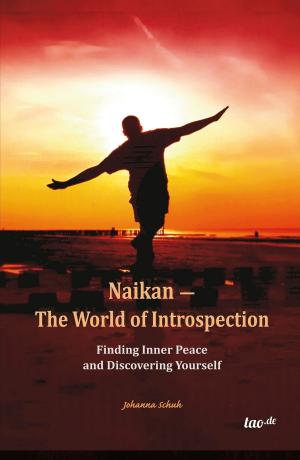 Cover of the book Naikan - The World of Introspection by Usch Henze, Stefanie Aufsatz