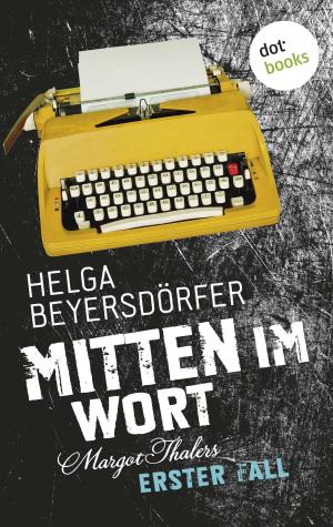 bigCover of the book Mitten im Wort - Margot Thalers erster Fall by 