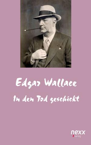 Cover of the book In den Tod geschickt by Edgar Wallace