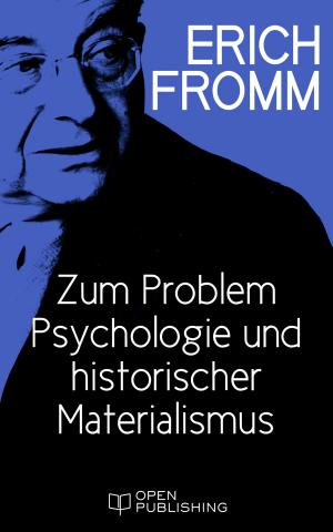 Cover of the book Zum Problem Psychologie und historischer Materialismus by Erich Fromm