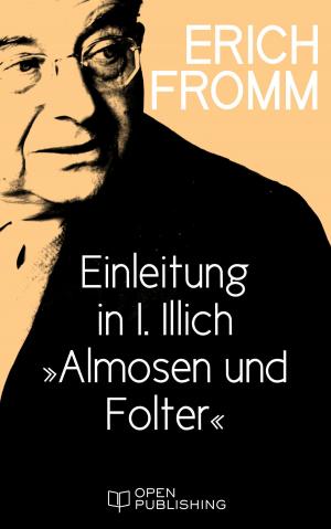 Cover of the book Einleitung in I. Illich 'Almosen und Folter' by Erich Fromm