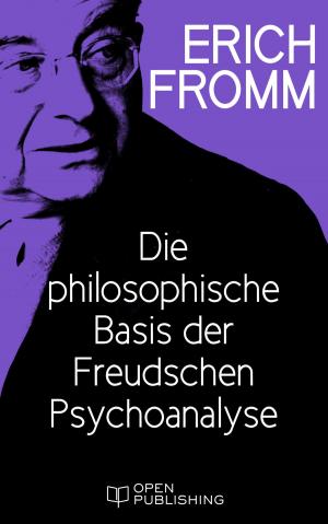 Cover of the book Die philosophische Basis der Freudschen Psychoanalyse by Erich Fromm, Rainer Funk
