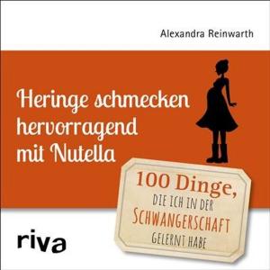 Cover of the book Heringe schmecken hervorragend mit Nutella by Miss Blueberrymuffin