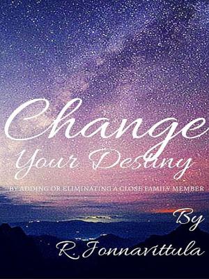 Cover of the book Change Your Destiny by Sophia Chase