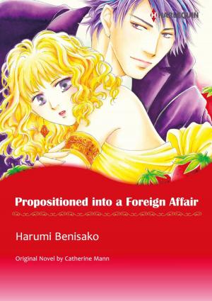 Cover of the book PROPOSITIONED INTO A FOREIGN AFFAIR by Peggy Moreland