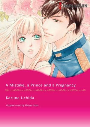 Cover of the book A MISTAKE, A PRINCE AND A PREGNANCY by Serena Bell