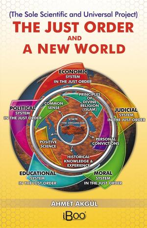 Cover of the book THE JUST ORDER AND A NEW WORLD by STELLA  M. FRANCIS