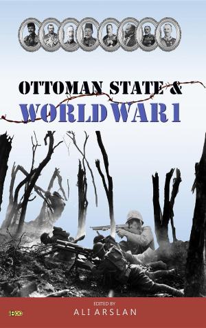Cover of the book Ottoman State & World War I by CHARLES MINER THOMPSON