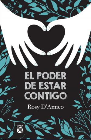 Book cover of El poder de estar contigo
