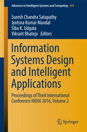 Cover of the book Information Systems Design and Intelligent Applications by Saibal Kar, Debabrata Datta