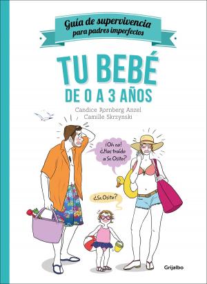 Cover of the book Tu bebé de 0 a 3 años (Guía de supervivencia para padres imperfectos) by Carlos Giménez