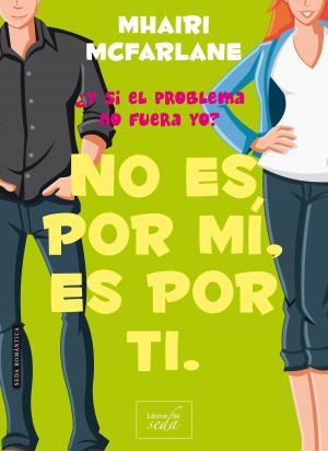 Cover of the book NO ES POR MÍ, ES POR TI by Sally J.Pla