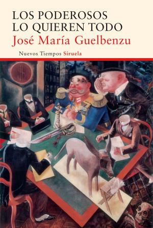 Cover of the book Los poderosos lo quieren todo by David Mark
