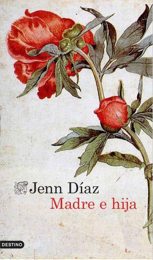 Cover of the book Madre e hija by Violeta Denou