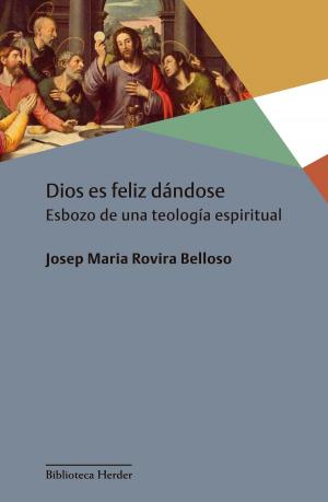 Cover of the book Dios es feliz dándose by Viktor Frankl