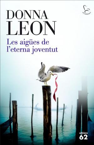 Cover of the book Les aigües de l'eterna joventut by Rafel Nadal