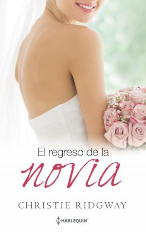 Cover of the book El regreso de la novia by Varias Autoras