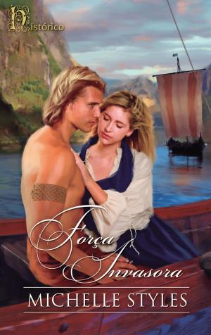 Cover of the book Força invasora by Emily Forbes, Lynne Marshall