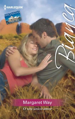 Cover of the book O seu único amor by Margaret Moore