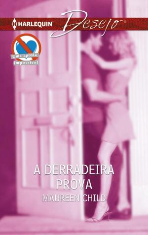 Cover of the book A derradeira prova by Carole Mortimer