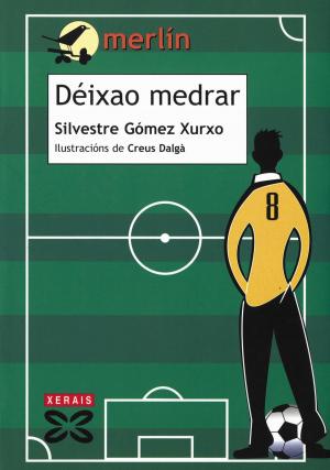 Cover of the book Déixao medrar by María Canosa