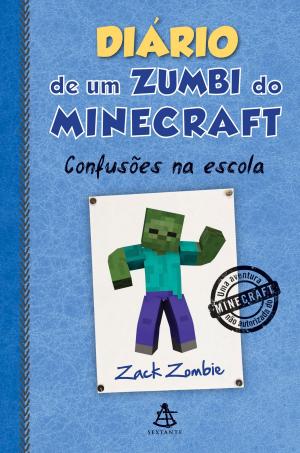 Book cover of Diário de um zumbi do Minecraft - Confusões na escola
