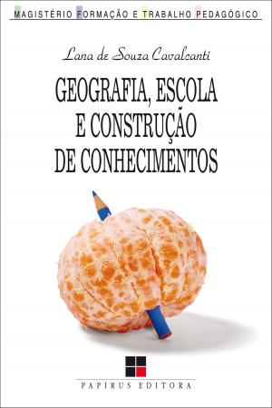 Cover of the book Geografia, escola e construção de conhecimentos by Rubem Alves, Carlos Rodrigues Brandão