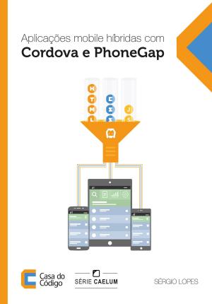 Cover of Aplicações mobile híbridas com Cordova e PhoneGap