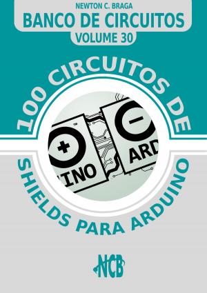 Cover of the book 100 circuitos de shields para arduino by Newton C. Braga
