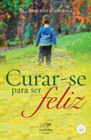 Cover of the book Curar-se para ser feliz! by Andrea Tornielli, Domenico Agasso Jr.