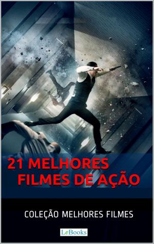 Cover of the book 21 Melhores Filmes de Ação by Regina Panzoldo