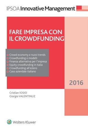Cover of the book Fare impresa con il crowdfunding by Alexander Goldstein