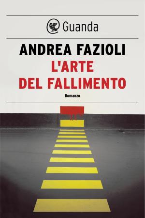 Cover of the book L'arte del fallimento by Marco Belpoliti