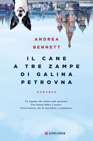Cover of the book Il cane a tre zampe di Galina Petrovna by Mirella Serri
