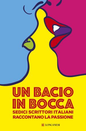 Cover of the book Un bacio in bocca by Clive Cussler, Paul Kemprecos
