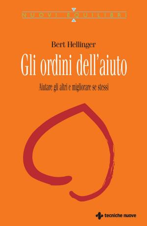 Cover of the book Gli ordini dell'aiuto by Bert Hellinger